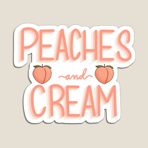 Peaches And Cream Gifts & Merchandise | Redbubble