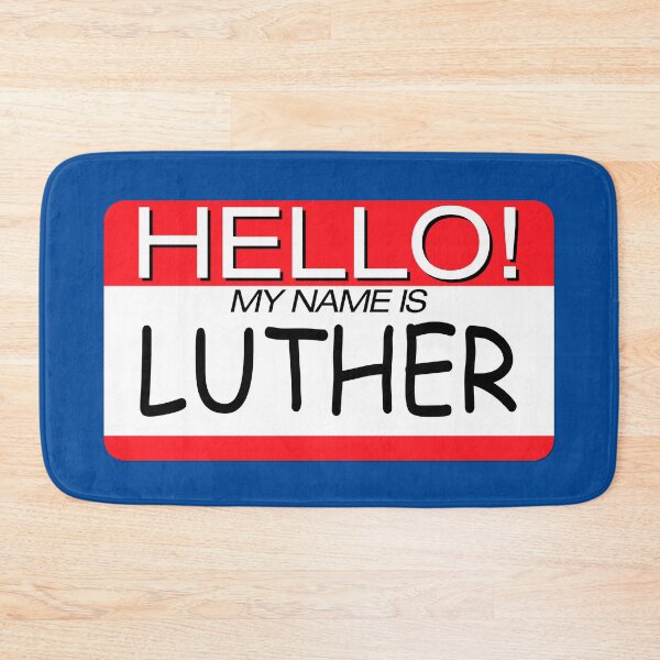Item preview, "HELLO! MY NAME IS LUTHER" NAME TAG designed and sold by WOOFANG.