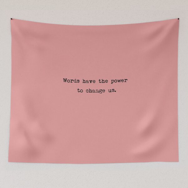 Item preview, Words have the power to change us. designed and sold by ordinarysummer.
