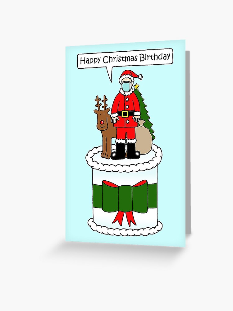 Carte De Vœux Noel Anniversaire Covid 19 Humour Cartoon Santa Sur Un Gateau Par Katetaylor Redbubble Carte De Vœux Noel Anniversaire Covid 19 Humour Cartoon Santa Sur Un Gateau Par Katetaylor Redbubble