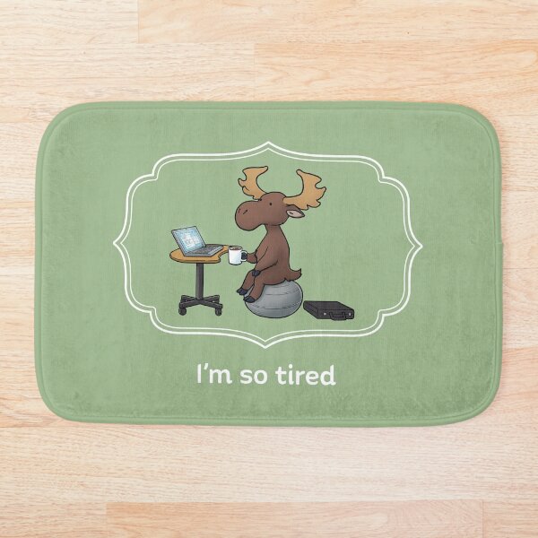 Item preview, I'm so tired designed and sold by JadedSketch.