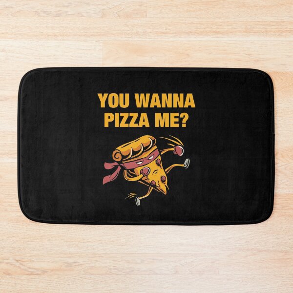 Item preview, You wanna pizza me? Ninja pizza slice fighting designed and sold by DesignTribe.