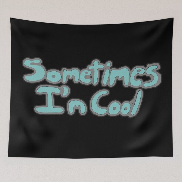 Item preview, Sometimes I'm Cool designed and sold by Ian Wylie.