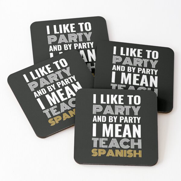 Item preview, I Like to Party and By Party I Mean Teach Spanish  designed and sold by dbreeze10.