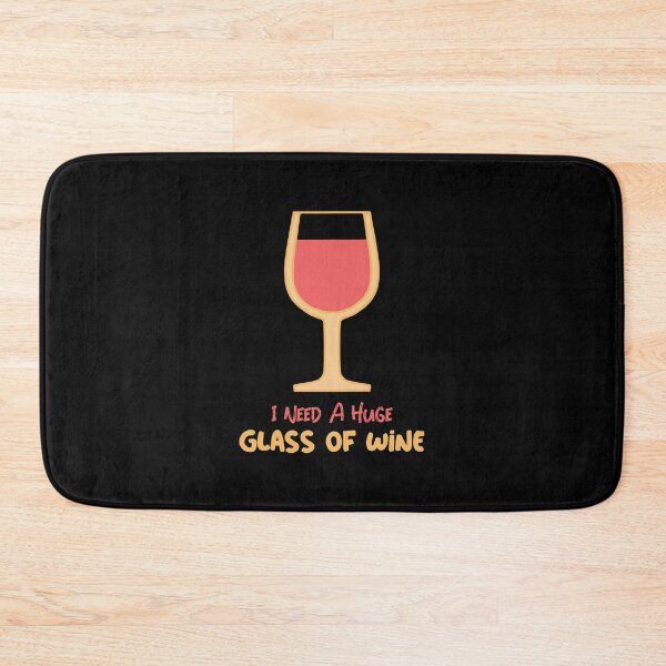 Item preview, I Need A Huge Glass Of Wine designed and sold by T-Junkie.