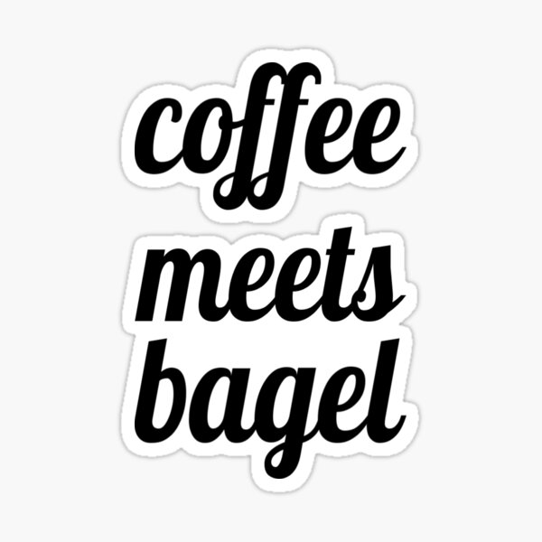 "Coffee Meets Bagel" Sticker by codm Redbubble