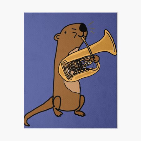 Funny Sea Otter Playing Tuba Cartoon Art Board Print By Naturesfancy Redbubble