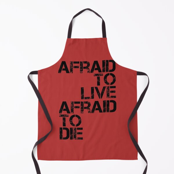 Item preview, AFRAID TO LIVE AFRAID TO DIE (BLACK) designed and sold by DarkMatter2016.