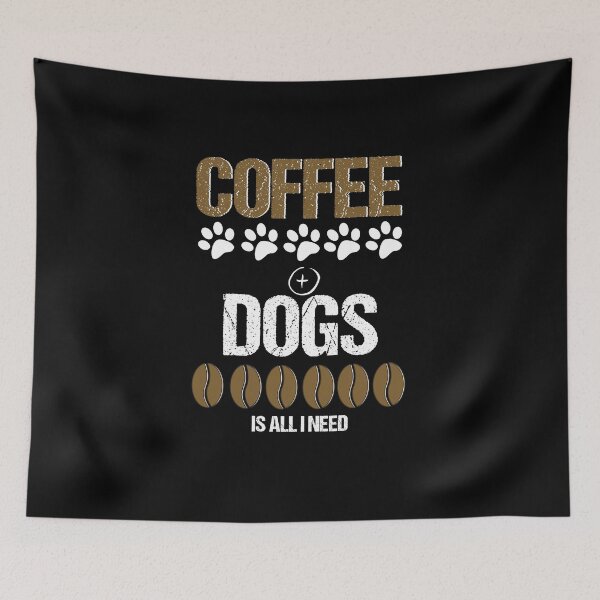 Item preview, Coffee and dogs is all I need designed and sold by Beyond Words.