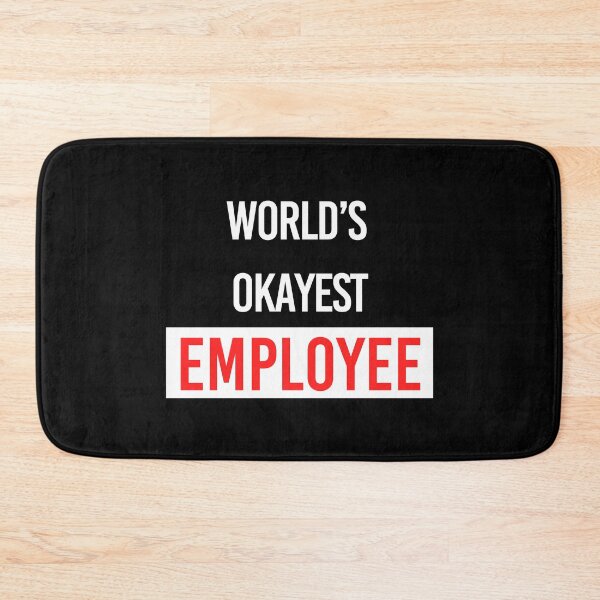 Item preview, World's Okayest Employee designed and sold by DinoSpirit.