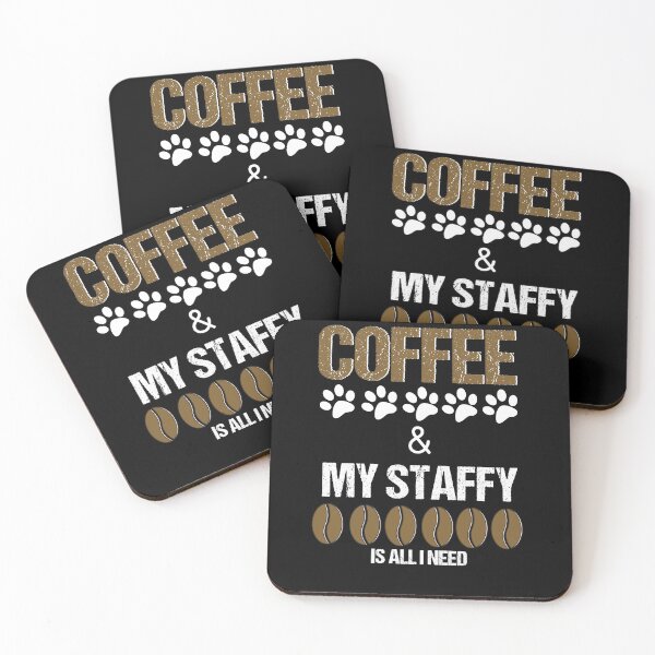 Item preview, Coffee and my staffy is all I need designed and sold by Beyond Words.