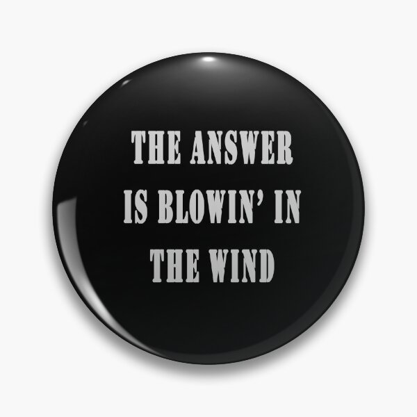 Item preview, The Answer Is Blowin' In The Wind designed and sold by iamhewho.