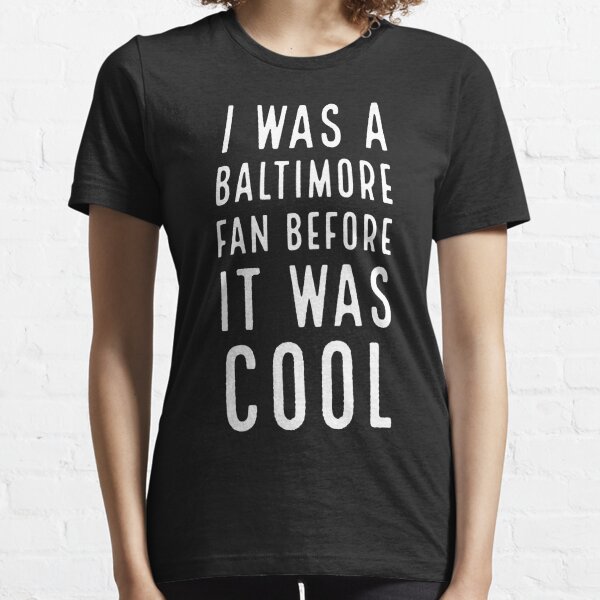 baltimore is cool shirt