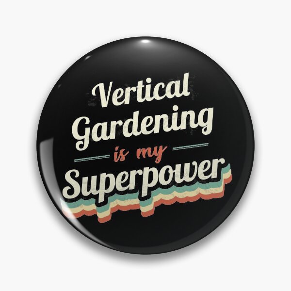 Item preview, Vertical Gardening is my Superpower  designed and sold by Custom365.