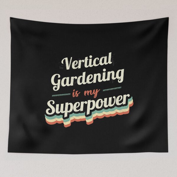 Item preview, Vertical Gardening is my Superpower  designed and sold by Custom365.