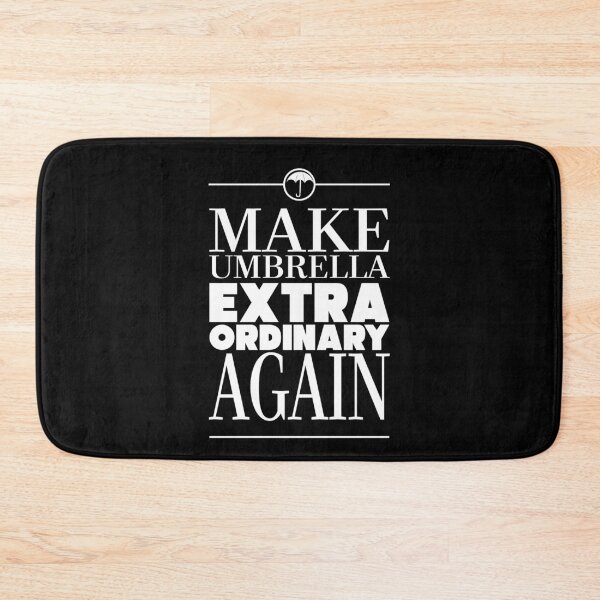 Item preview, UMBRELLA ACADEMY: MAKE UMBRELLA EXTRAORDINARY AGAIN V1 designed and sold by FunGangStore.