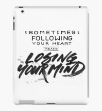 Sometimes following your heart... iPad Case/Skin