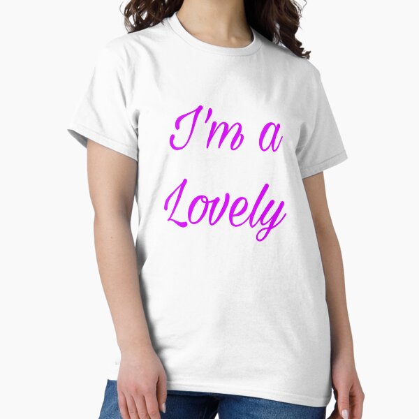 sheller♡ Lovely T shirt Amazon.com: Isn't She Lovely Classic Fit Tshirt : Clothing