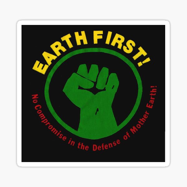 Item preview, Earth First! designed and sold by PlasticsFactory.