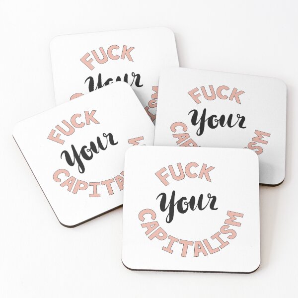 Item preview, Fuck Your Capitalism designed and sold by Mackenzie Todd.
