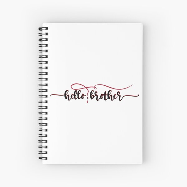Vampire Diaries Quote - Hello Brother - Damon and Stefan Spiral Notebook