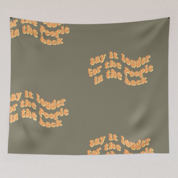 Item preview, say it louder for the people in the back designed and sold by madebyshania.