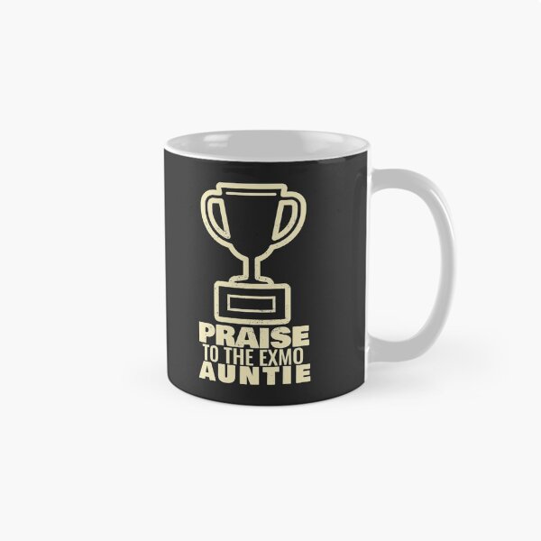 Item preview, Praise To The Exmo Auntie designed and sold by Exmo Merch.