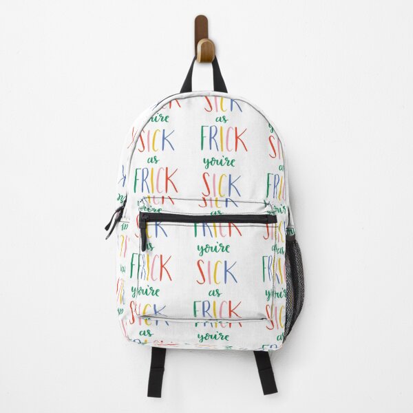 Item preview, Sick as Frick designed and sold by mkunze.