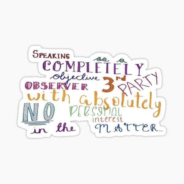 Completely Objective 3rd Party Sticker