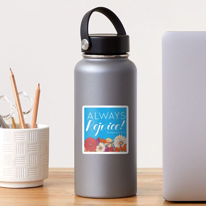 Always Rejoice - Blue Floral with Scripture Sticker