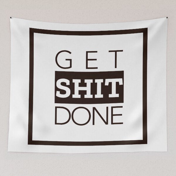Item preview, Get Shit Done Motivational Phrase designed and sold by Flip & Flop.