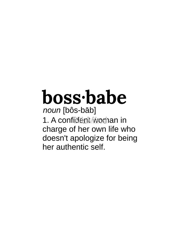 Boss Babe Definition - Girl Boss Intersectional Feminism by NLMind