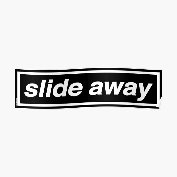 Slide Away - OASIS Band Tribute - MADE IN THE 90s Poster