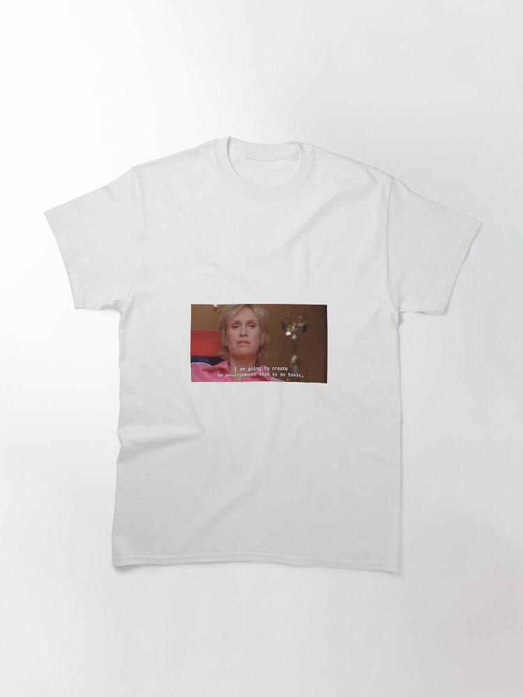 I Am Going To Create An Environment That Is So Toxic T Shirt By Allidoesart Redbubble