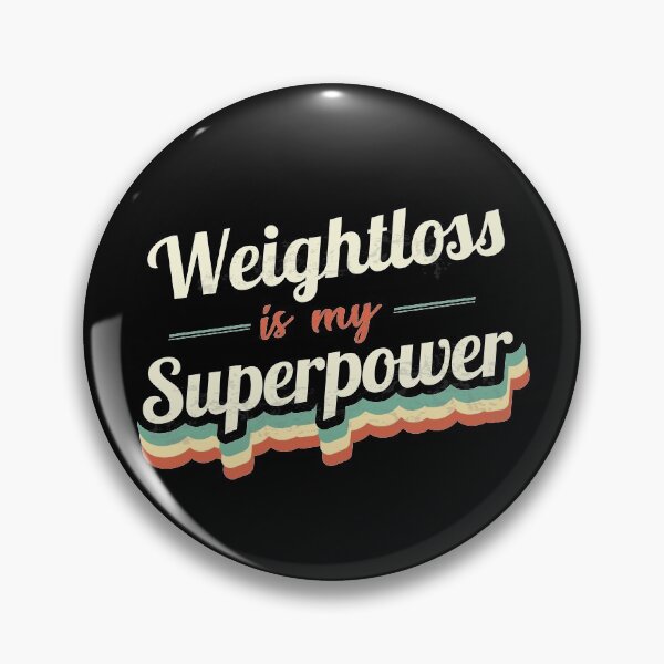 Item preview, Weightloss is my Superpower  designed and sold by Custom365.
