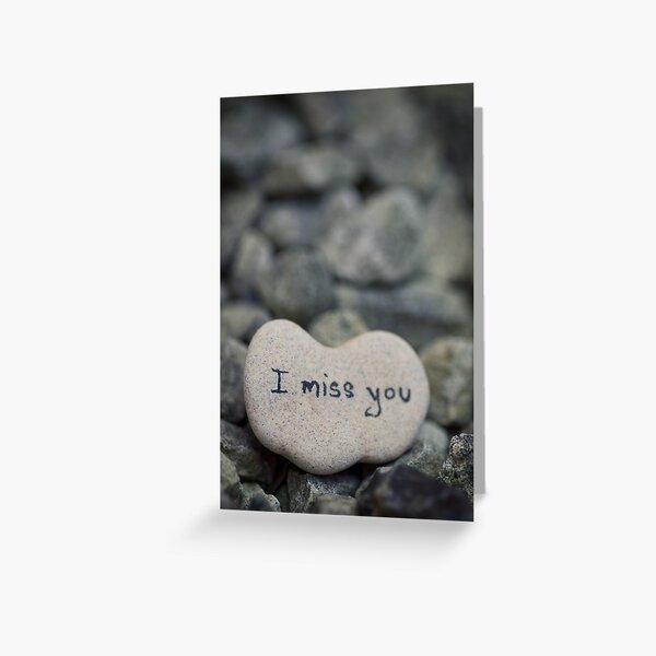 I miss you Greeting Card