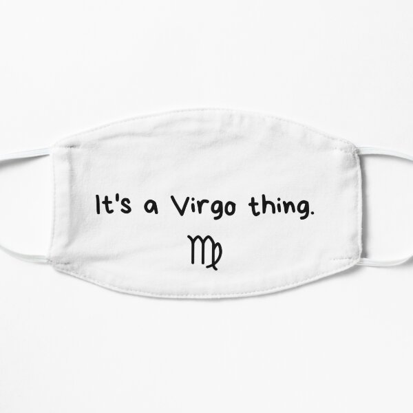 It's a Virgo thing Mask
