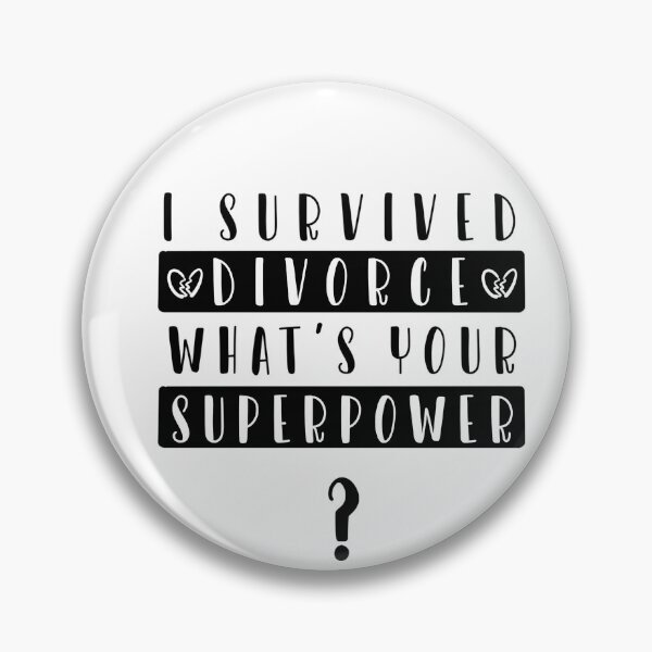 Item preview, I survived divorce designed and sold by Volubile.