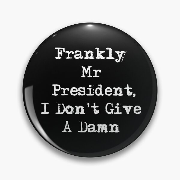 Item preview, Frankly Mr President  designed and sold by Jack-James.
