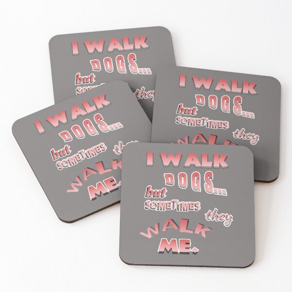 Item preview, I Walk Dogs, Sometimes They Walk Me- funny dog walker designed and sold by TheMagicKrew.