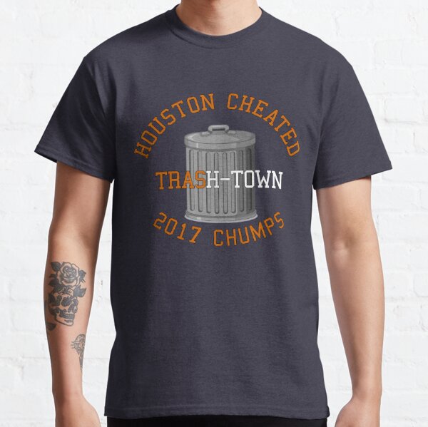 Houston Cheated Trash Can 2017 Chumps Classic T-Shirt