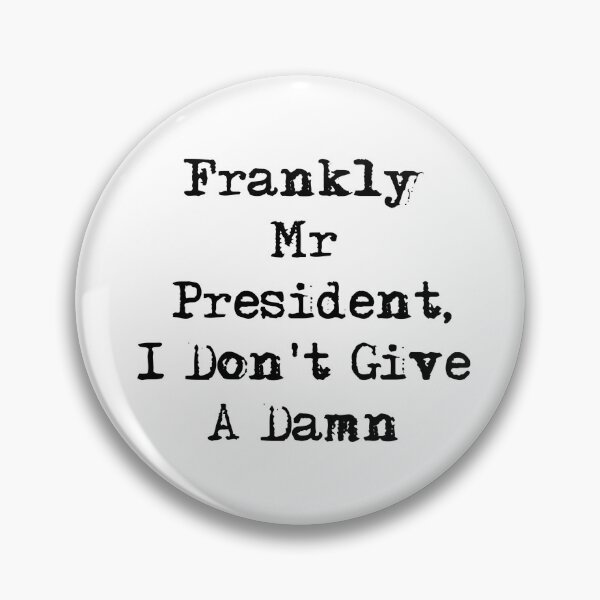 Item preview, Frankly Mr President  designed and sold by Jack-James.