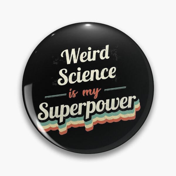 Item preview, Weird science is my Superpower  designed and sold by Custom365.