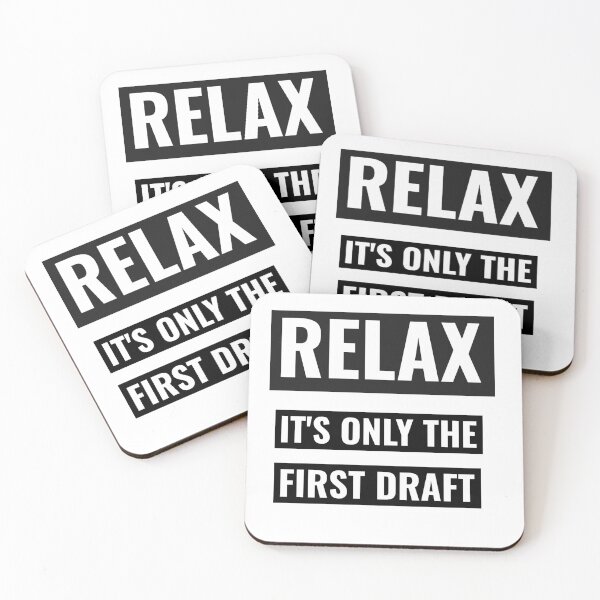 Item preview, Relax It's Only The First Draft Writers Tee designed and sold by davestees506.