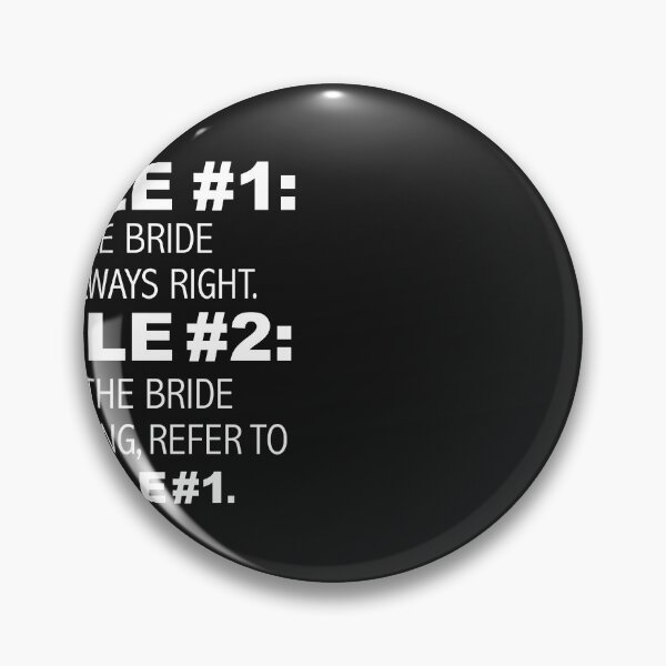 Item preview, Rules Bride is always right Bridezilla Wedding designed and sold by losttribe.