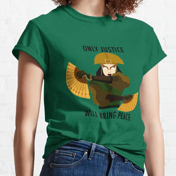 Only Justice Will Bring Peace (Avatar Kyoshi) Classic T-Shirt