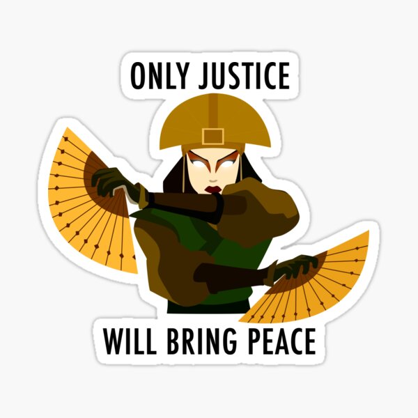 Only Justice Will Bring Peace (Avatar Kyoshi) Sticker