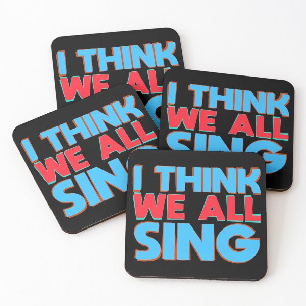 Item preview, I think we ALL sing designed and sold by TikTokTalk.