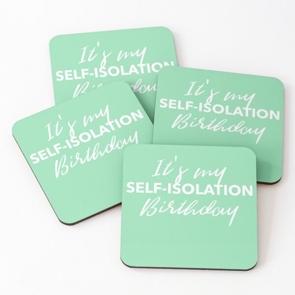 Item preview, It's My Self-Isolation Birthday designed and sold by RougeAtelier.