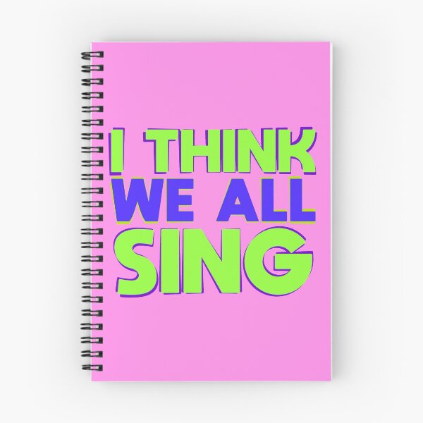 Item preview, I think we ALL sing designed and sold by TikTokTalk.